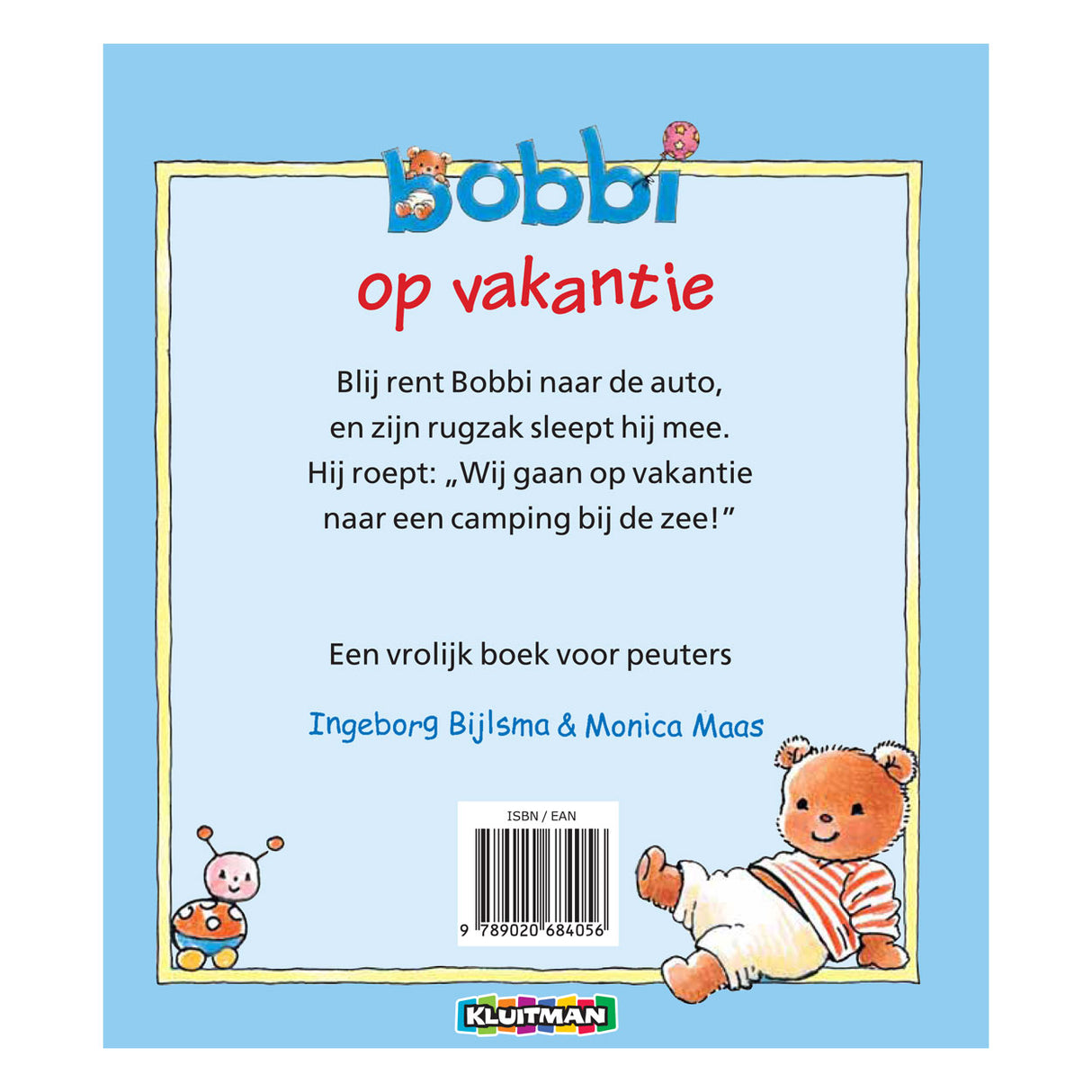 Kluitman bobbi op vakantie