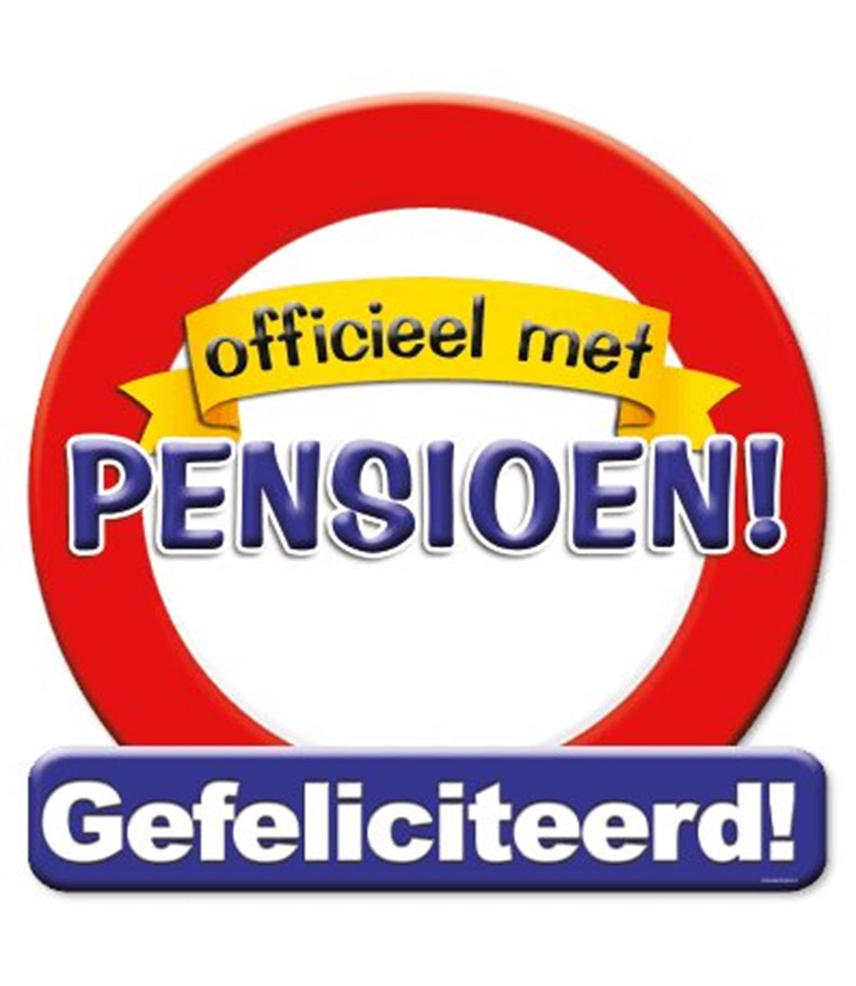 Paperdreams huldeschild verkeersbord -pensioen