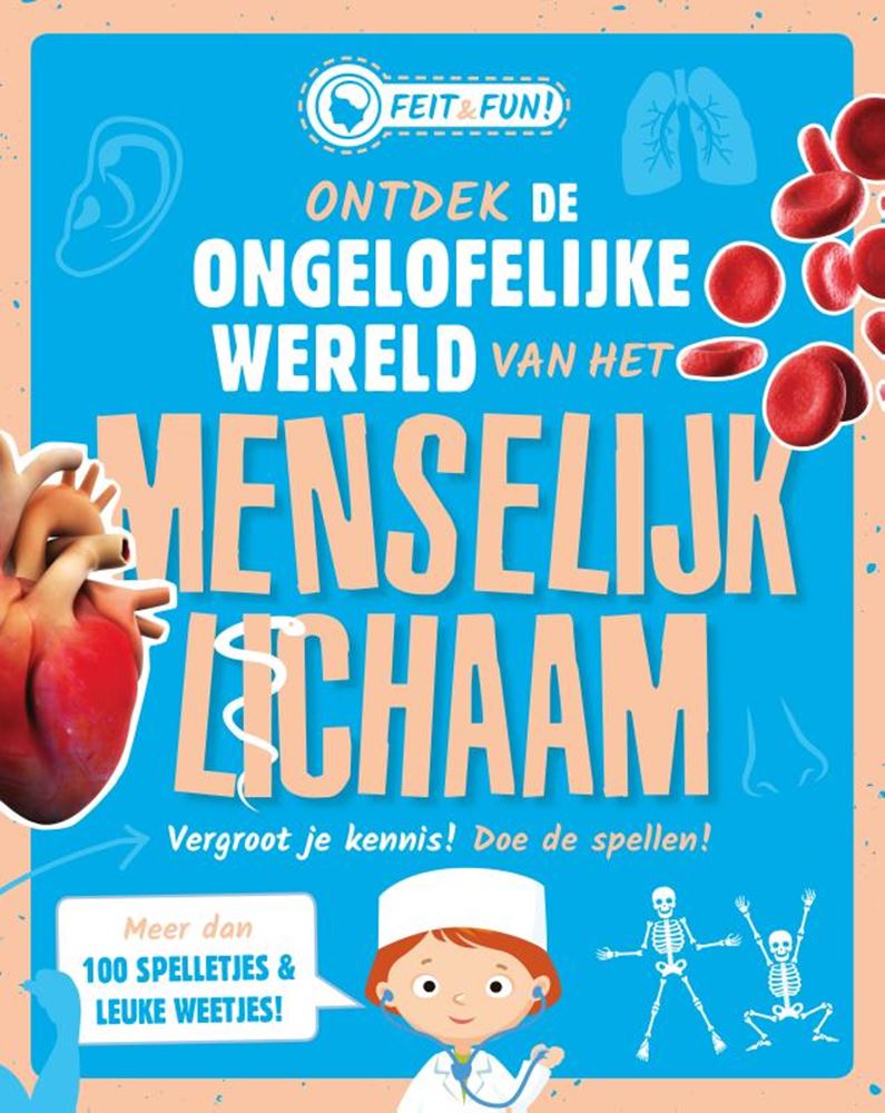 Feit en fun; menselijk lichaam. 7+