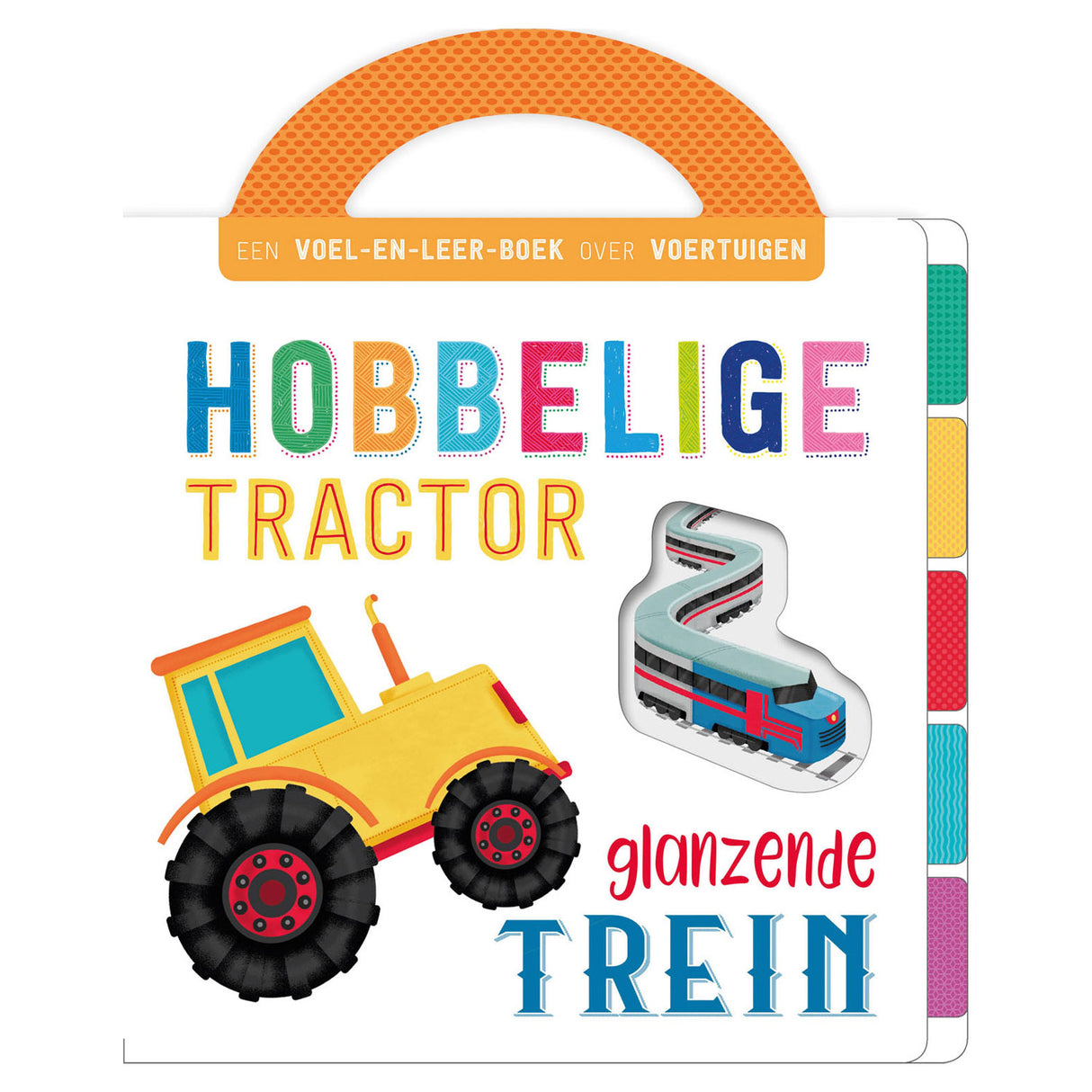 Rebo Publishers Voelboek Voertuigen Hobbelige Tractor, Glanzende Trein