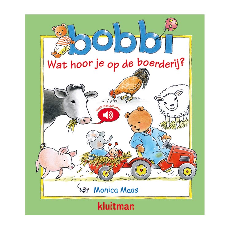 Uitgeverij kluitman bobbi geluidenboek wat hoor je op de boerderij?