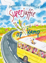 Superjuffie 6: superjuffie op kamp. 7+
