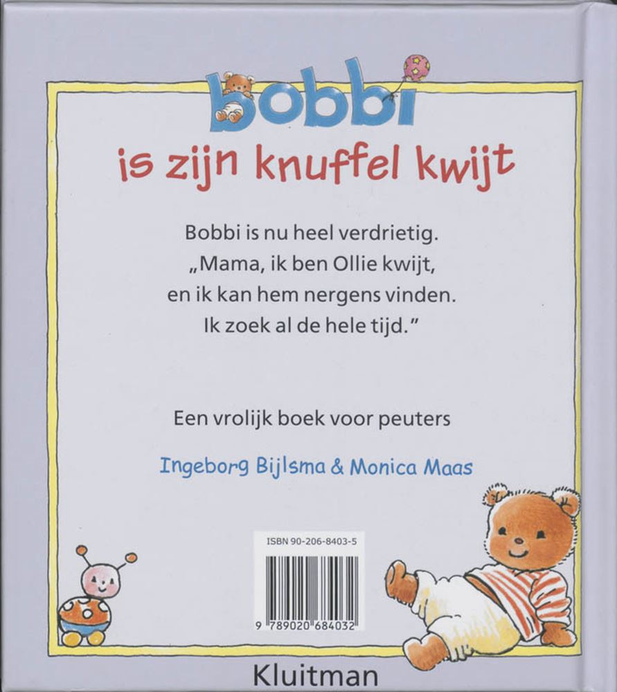 Uitgeverij kluitman bobbi is zijn knuffel kwijt