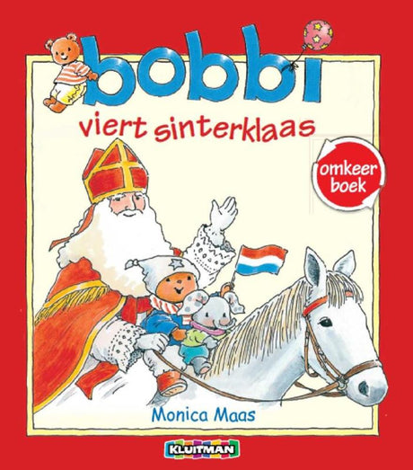 Uitgeverij kluitman bobbi viert sinterklaas - viert kerst omkeerboek