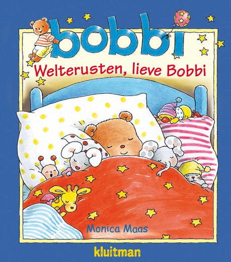 Kluitman welterusten, lieve bobbi