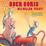 Boer boris, wij willen feest. 3+