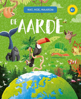 Rebo publishers de aarde - wat, hoe, waarom 6+