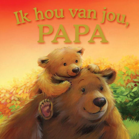 Rebo publishers ik hou van jou, papa 0+