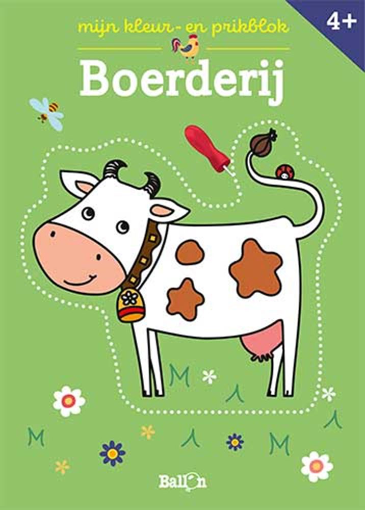 De ballon mijn kleur-en prikblok boerderij. 4+
