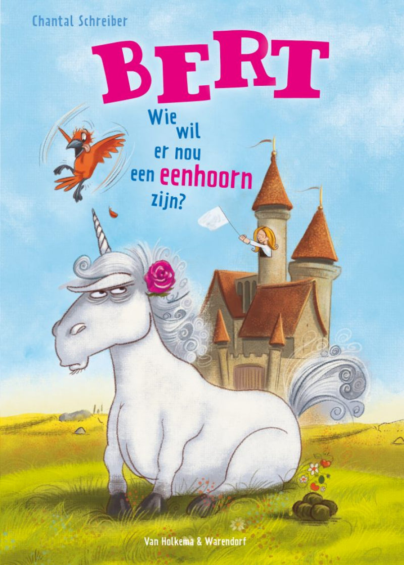 Van holkema warendorf bert - wie wil er nou een eenhoorn zijn?